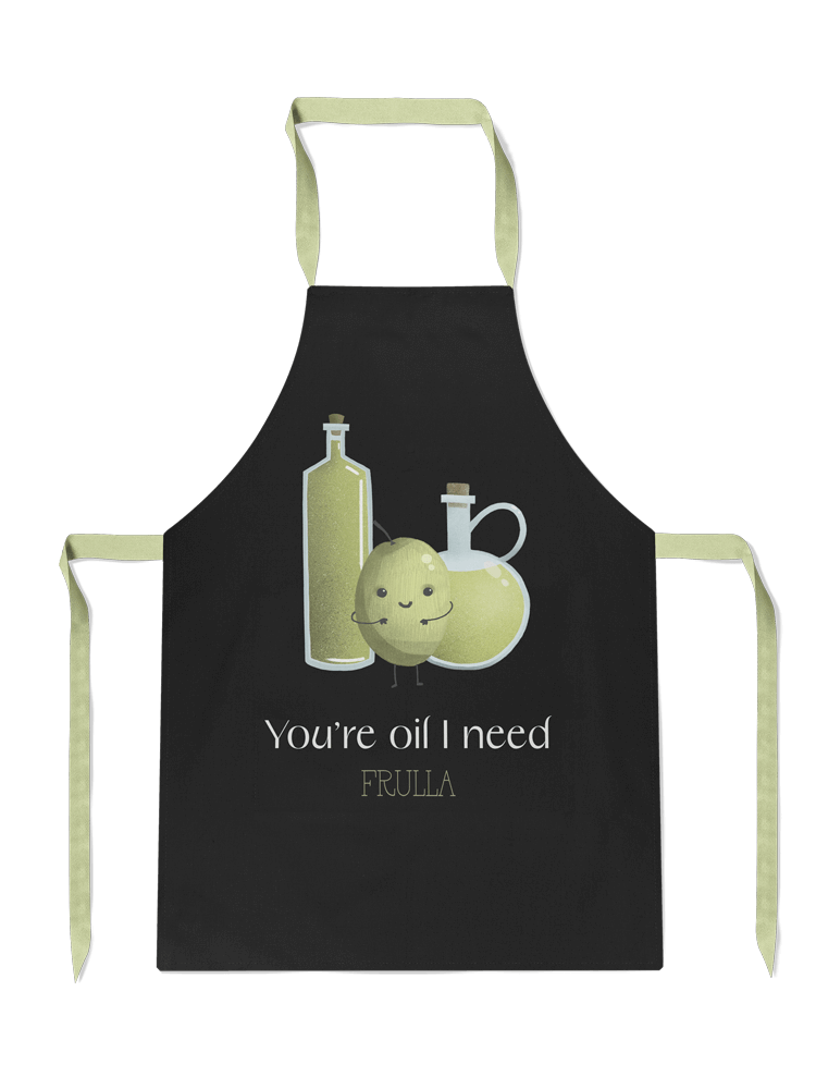 You're oil I need apron