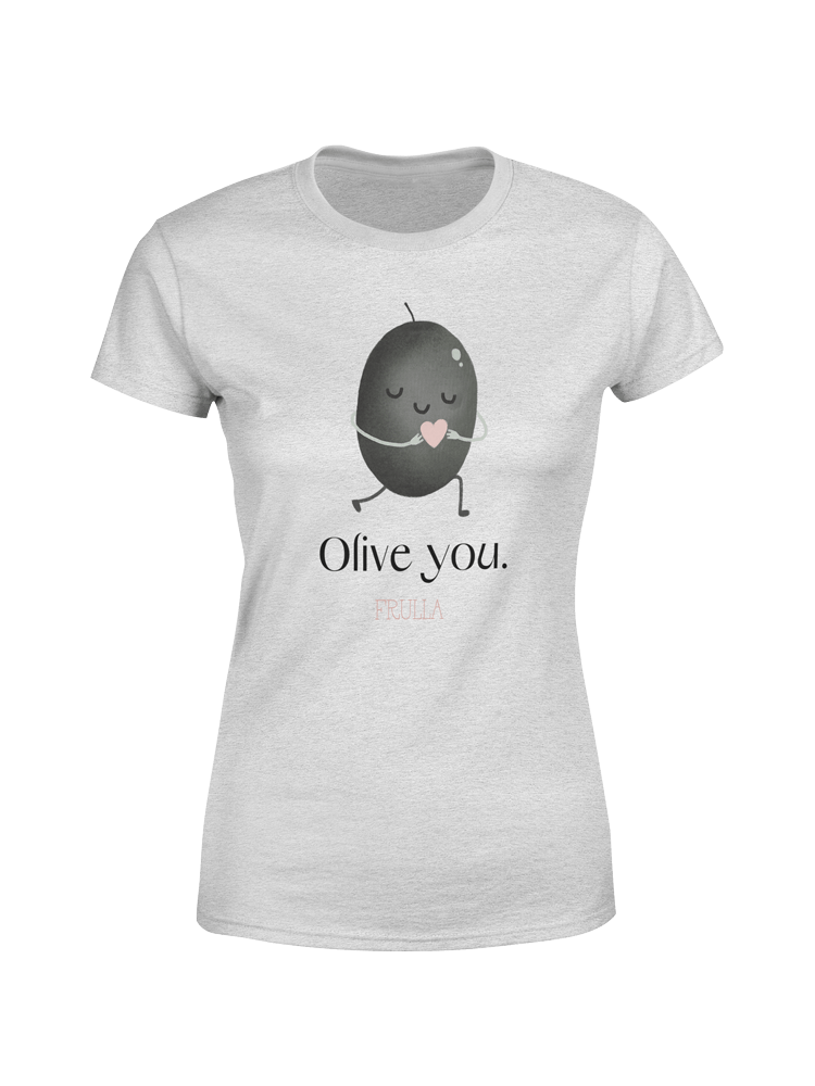 Olive you t-shirt